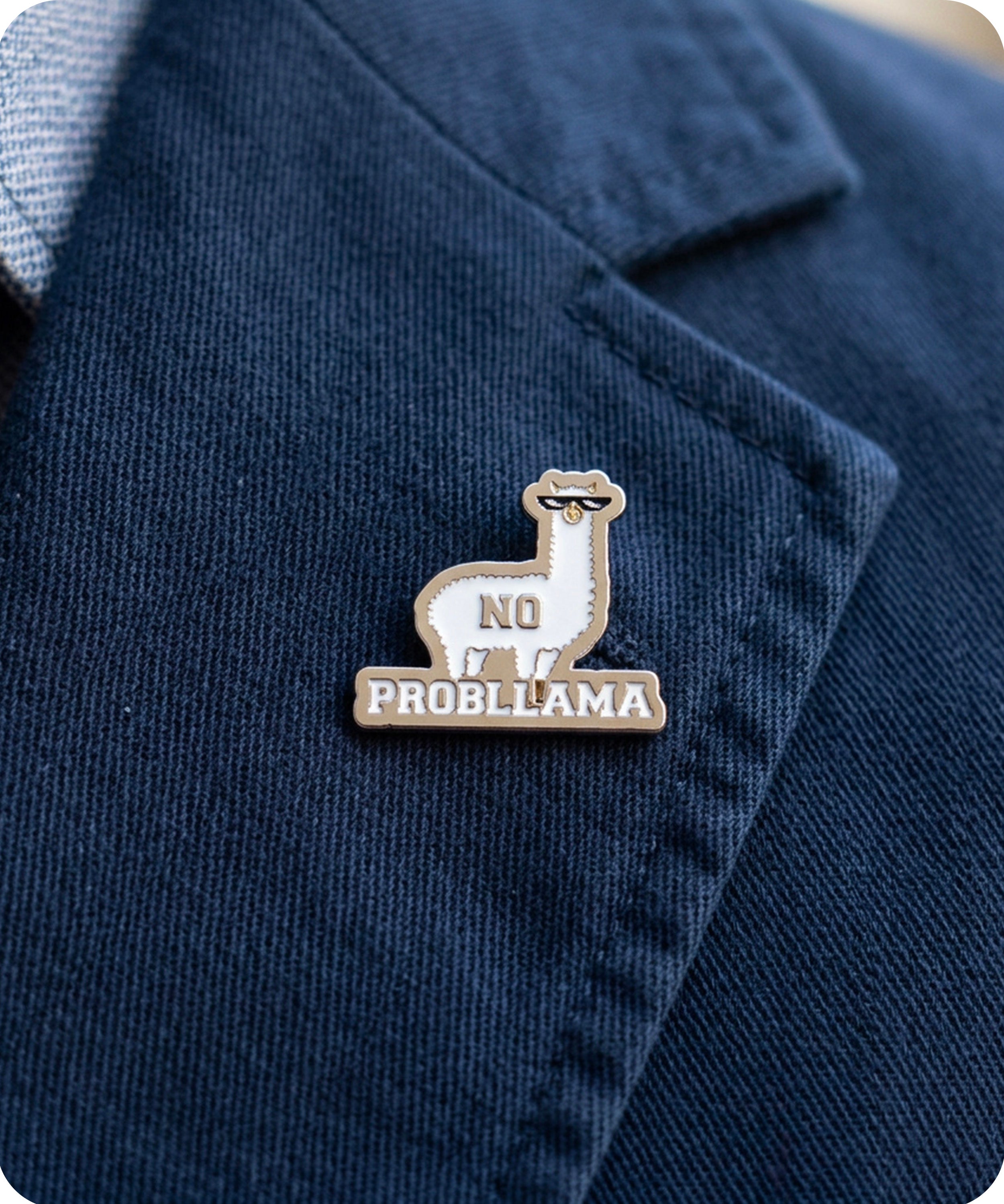 No Probllama Enamel Lapel Pin Badge