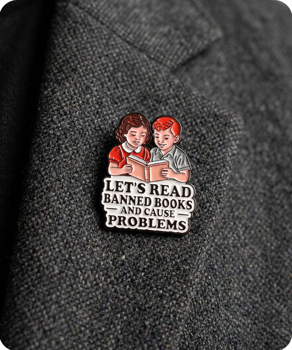 Let’s Read Banned Books And Cause Problems Enamel Lapel Pin Badge