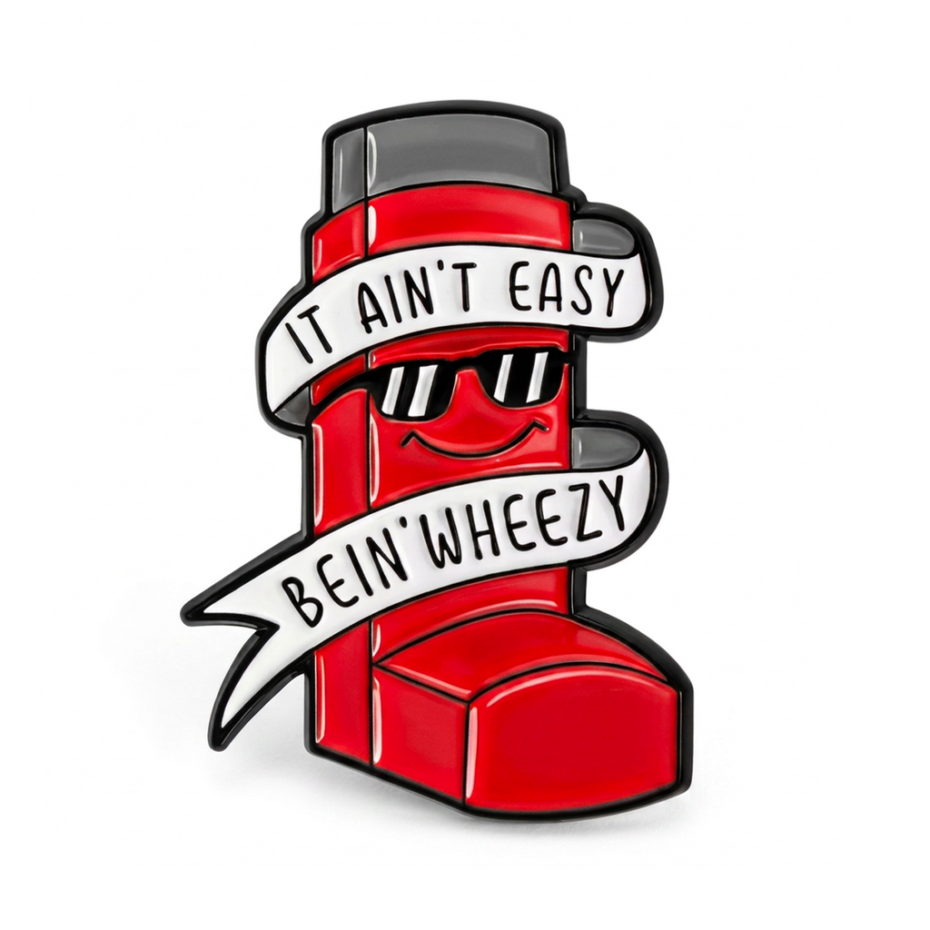 It Ain’t Easy Bein’ Wheezy Inhaler Enamel Lapel Pin Badge