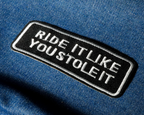 Parche termoadhesivo "Rid It Like You Stole It" para motorista (9 x 3.5cm)