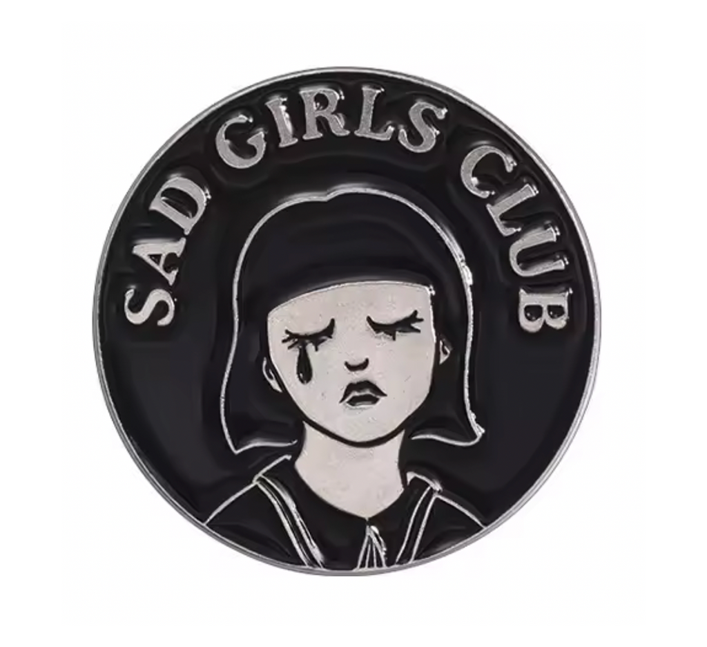 Sad Girls Club Pin Badge