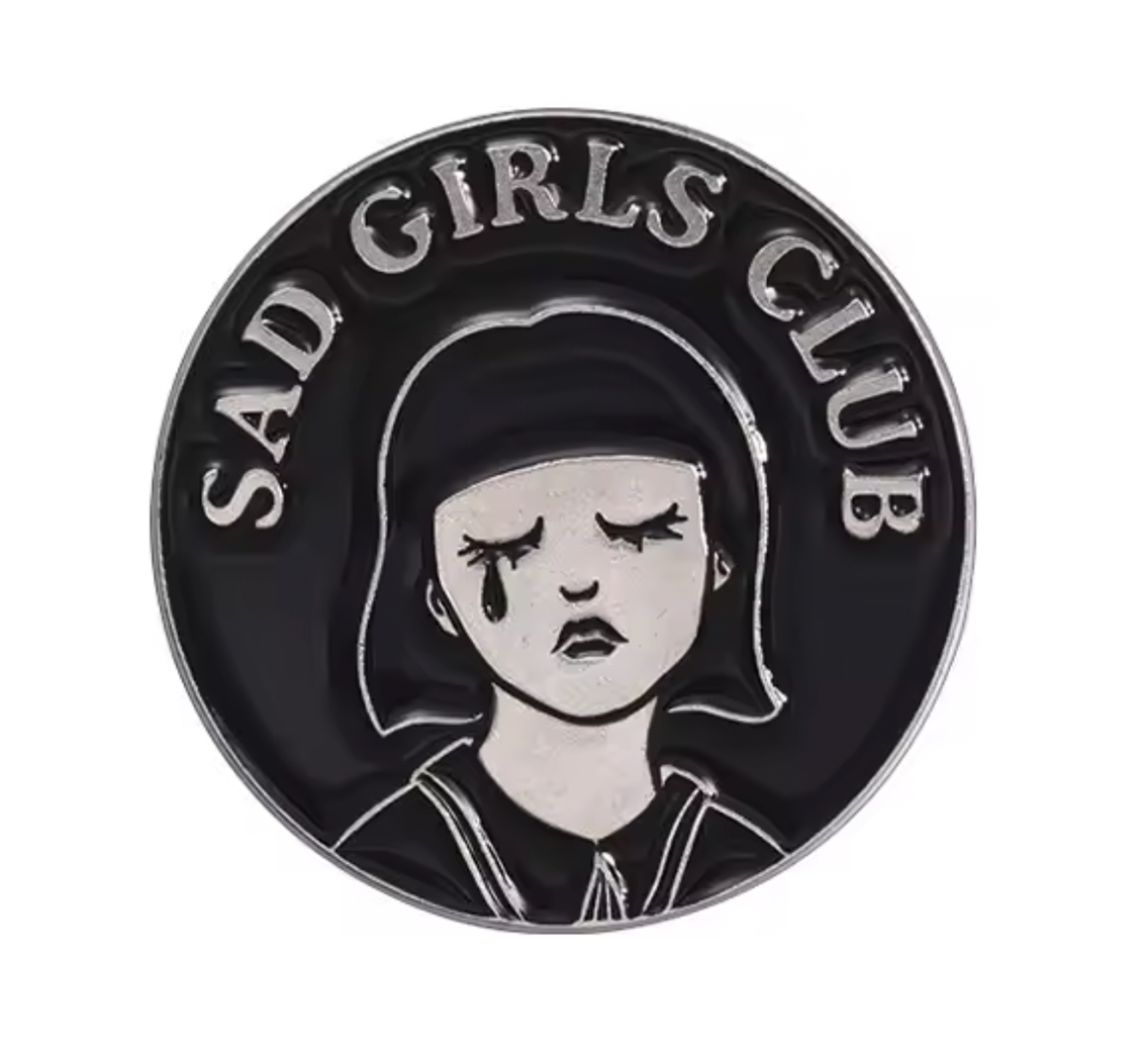 Sad Girls Club Pin Badge