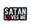 Satan Loves Me Pin Badge