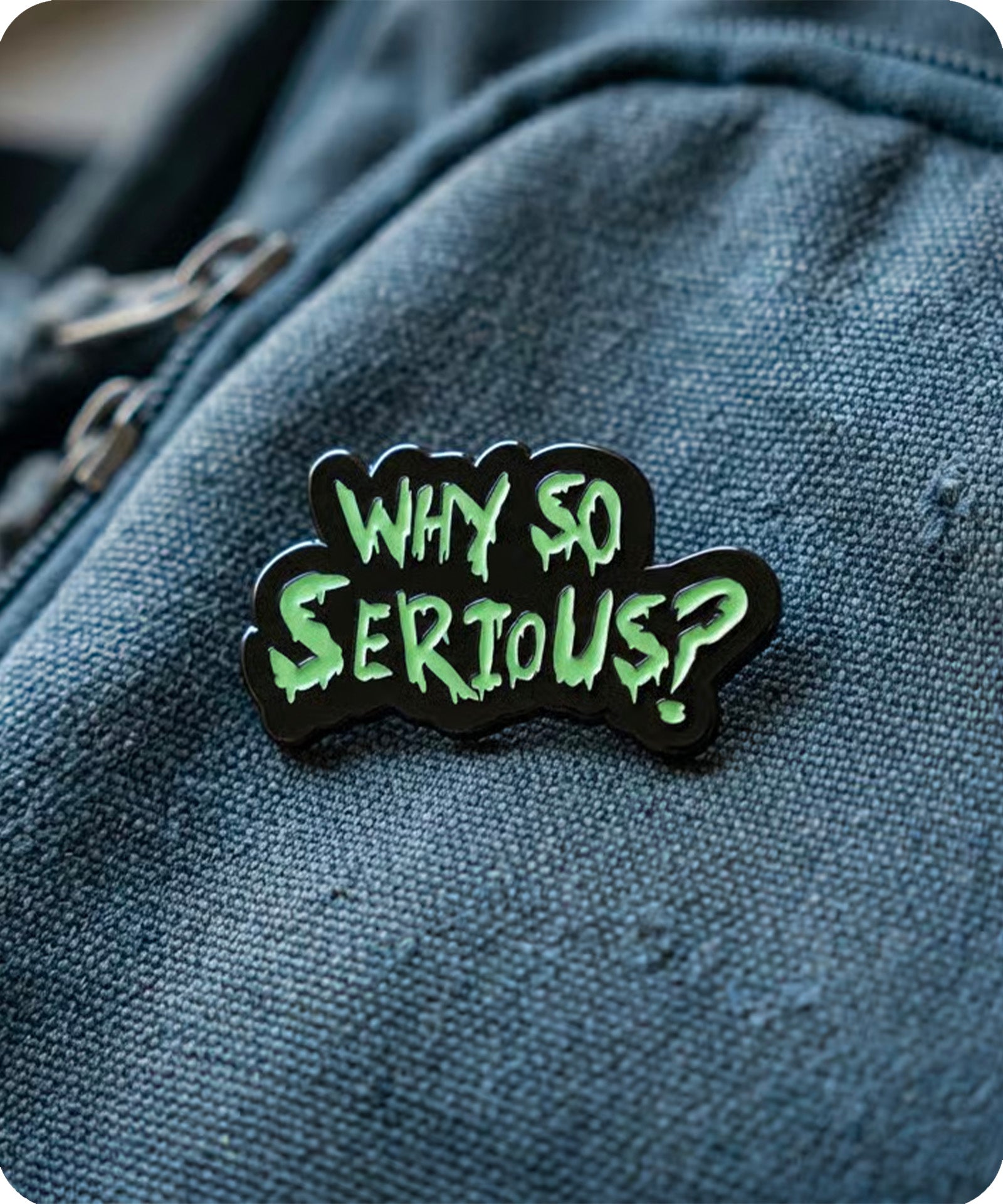 Why So Serious Enamel Pin Badge