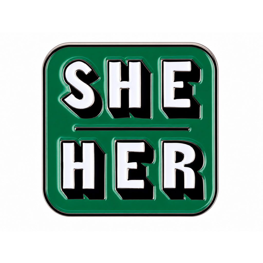 She Her Pronoun Enamel Pin Badge