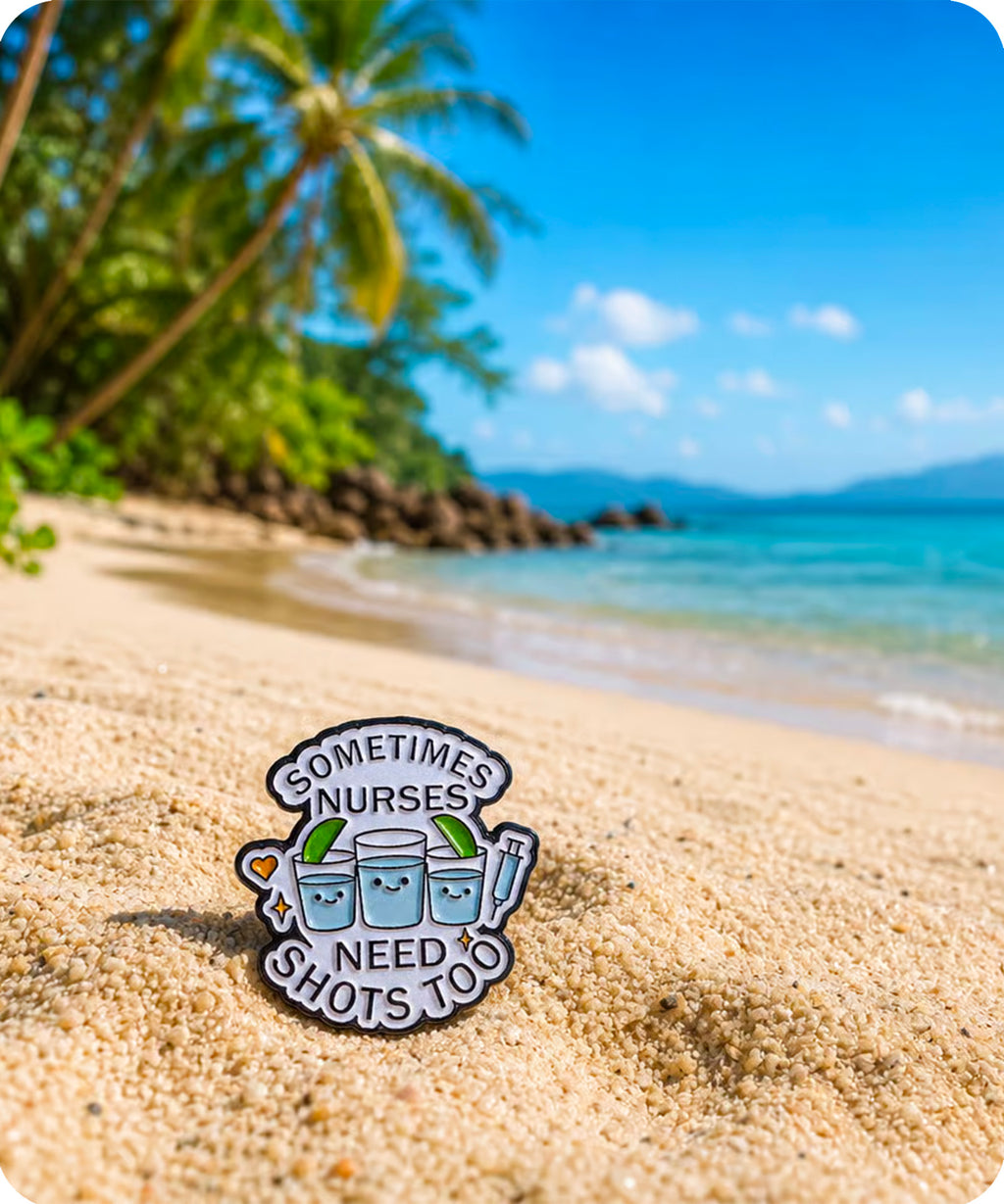 Sometimes Nurses Need Shots Too Enamel Pin Badge