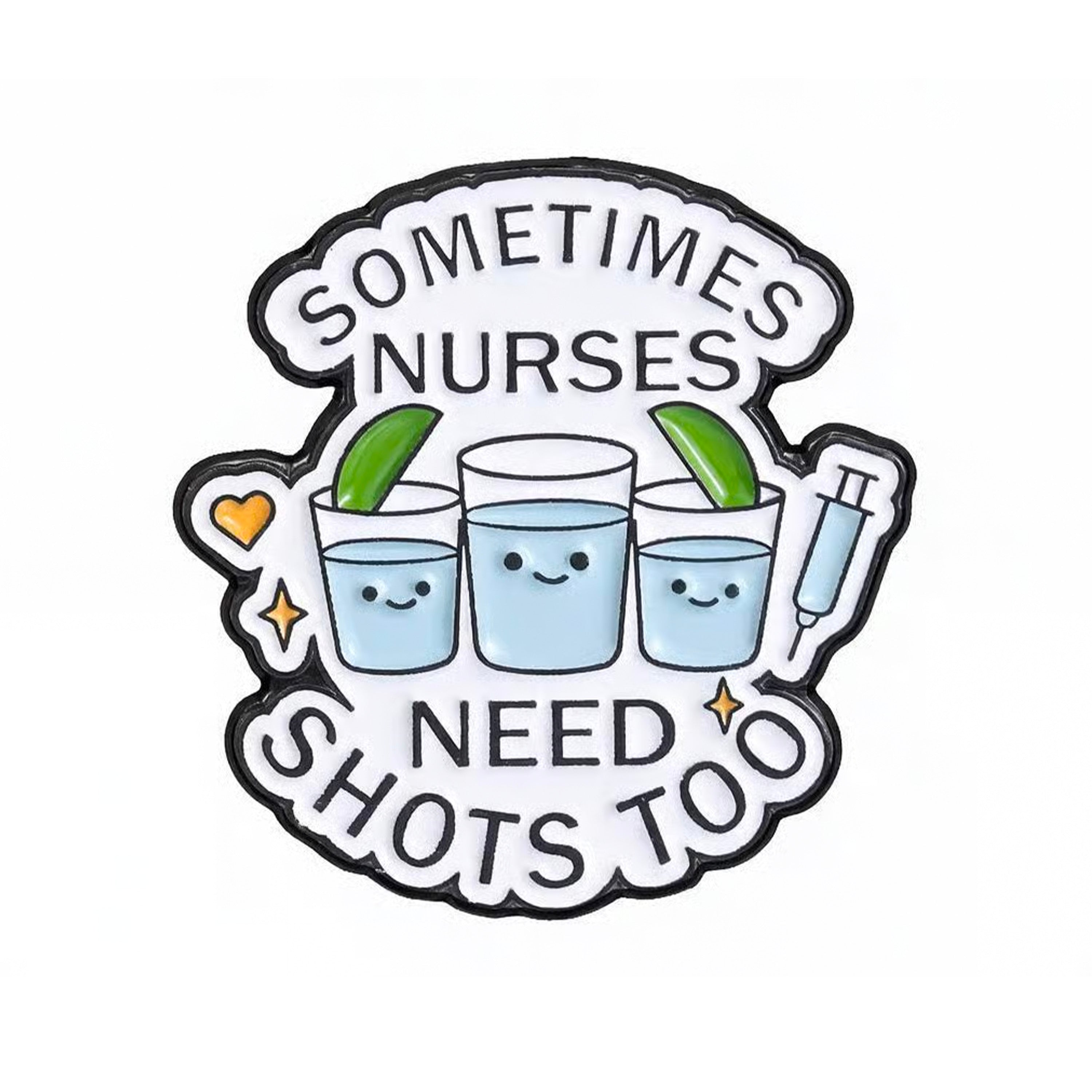 Sometimes Nurses Need Shots Too Enamel Pin Badge Imagen principal del producto