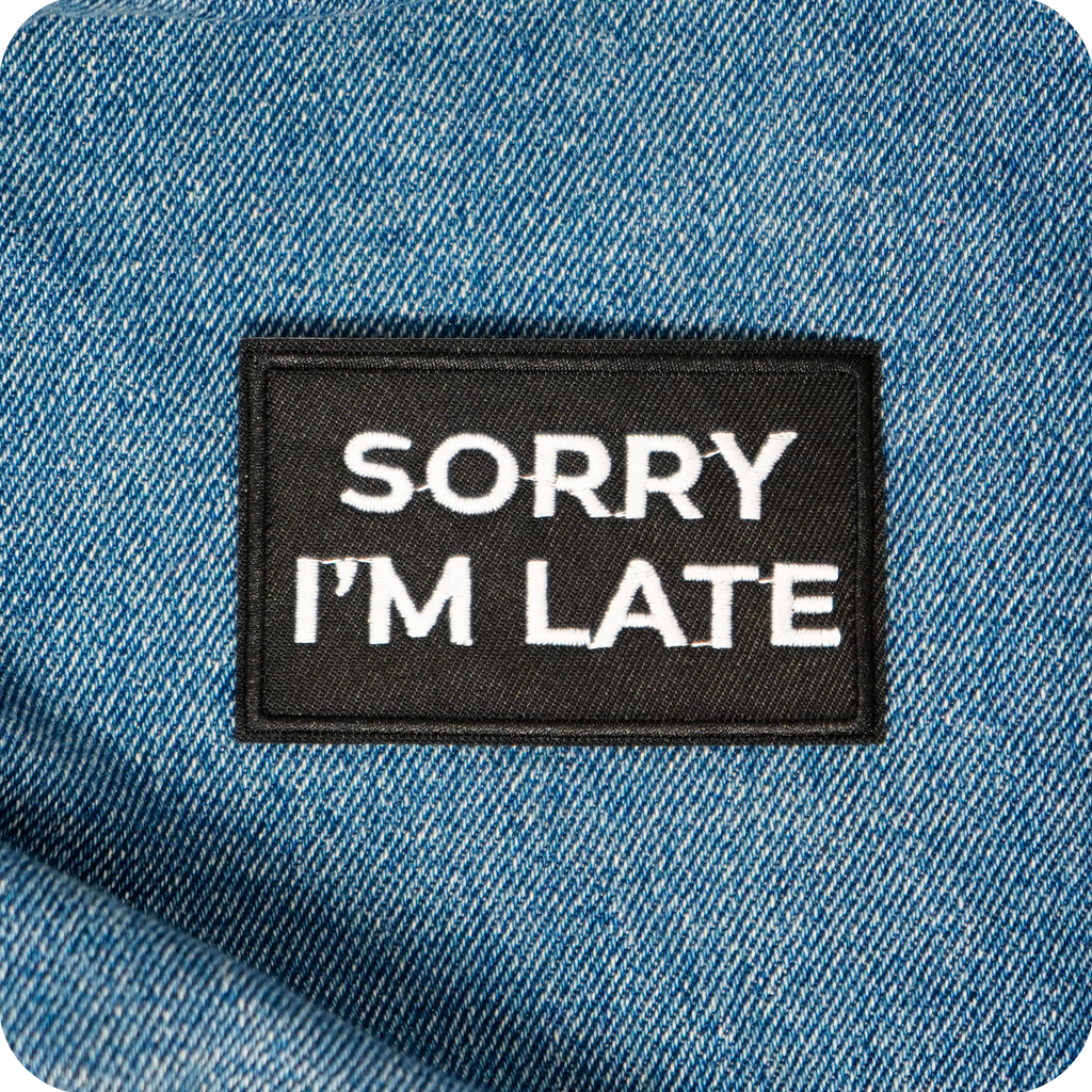 Sorry I'm Late Black Iron On Patch (7.8 x 5cm)