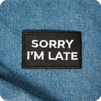 Sorry I'm Late Black Iron On Patch (7.8 x 5cm)