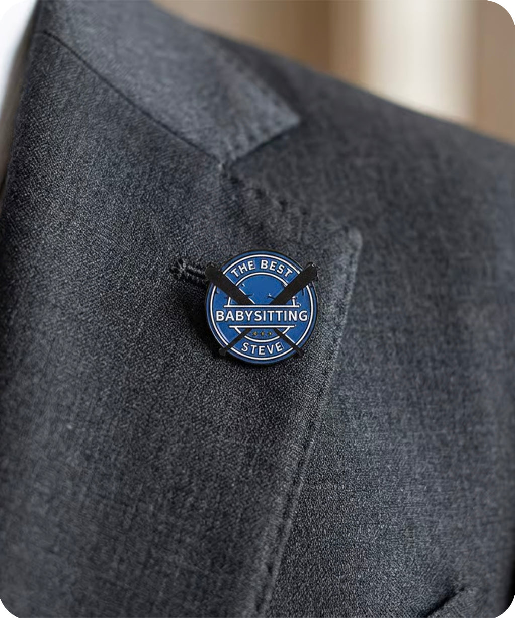 The Best Babysitting Steve Enamel Pin Badge