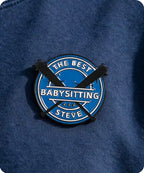The Best Babysitting Steve Enamel Pin Badge