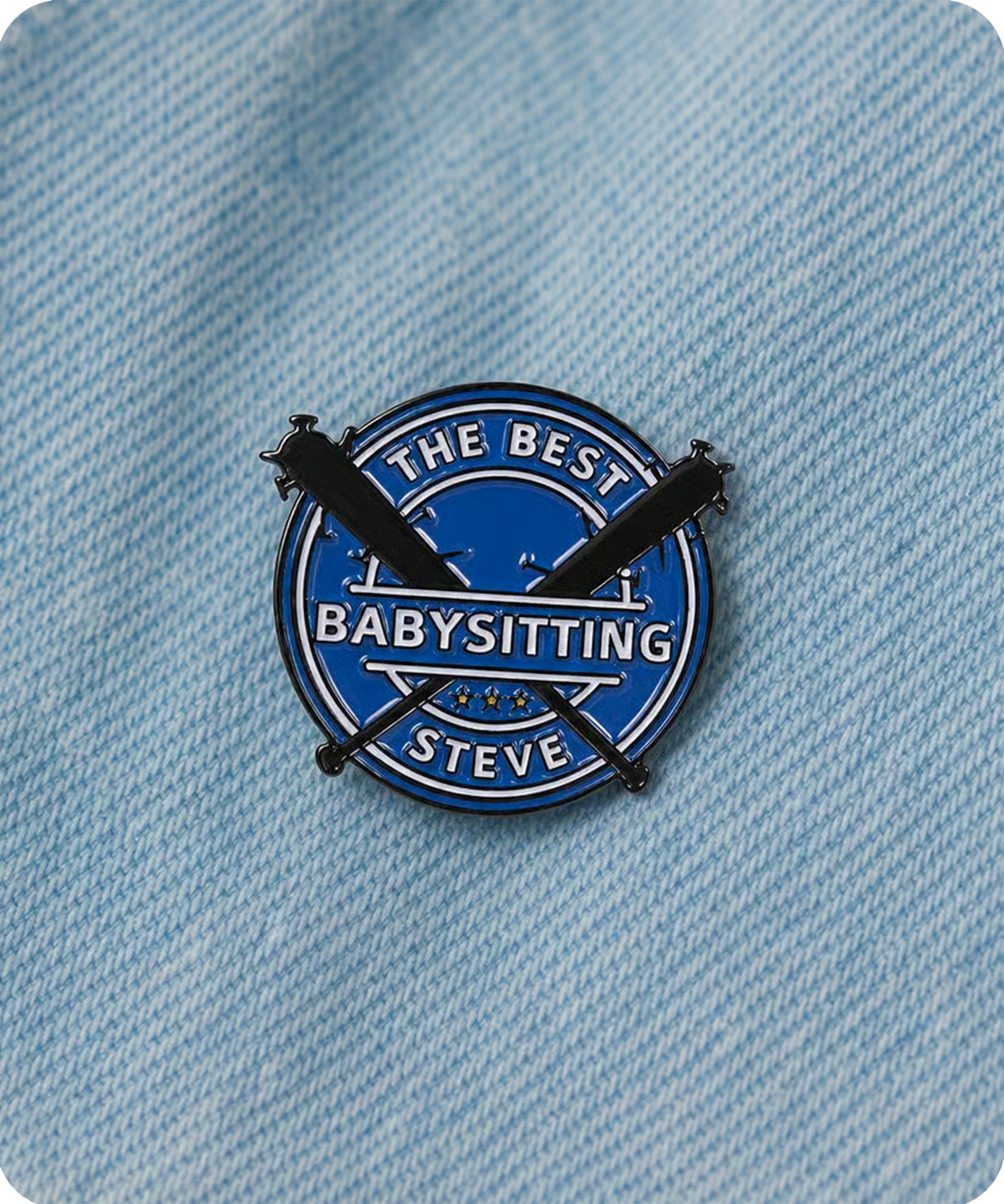 The Best Babysitting Steve Enamel Pin Badge