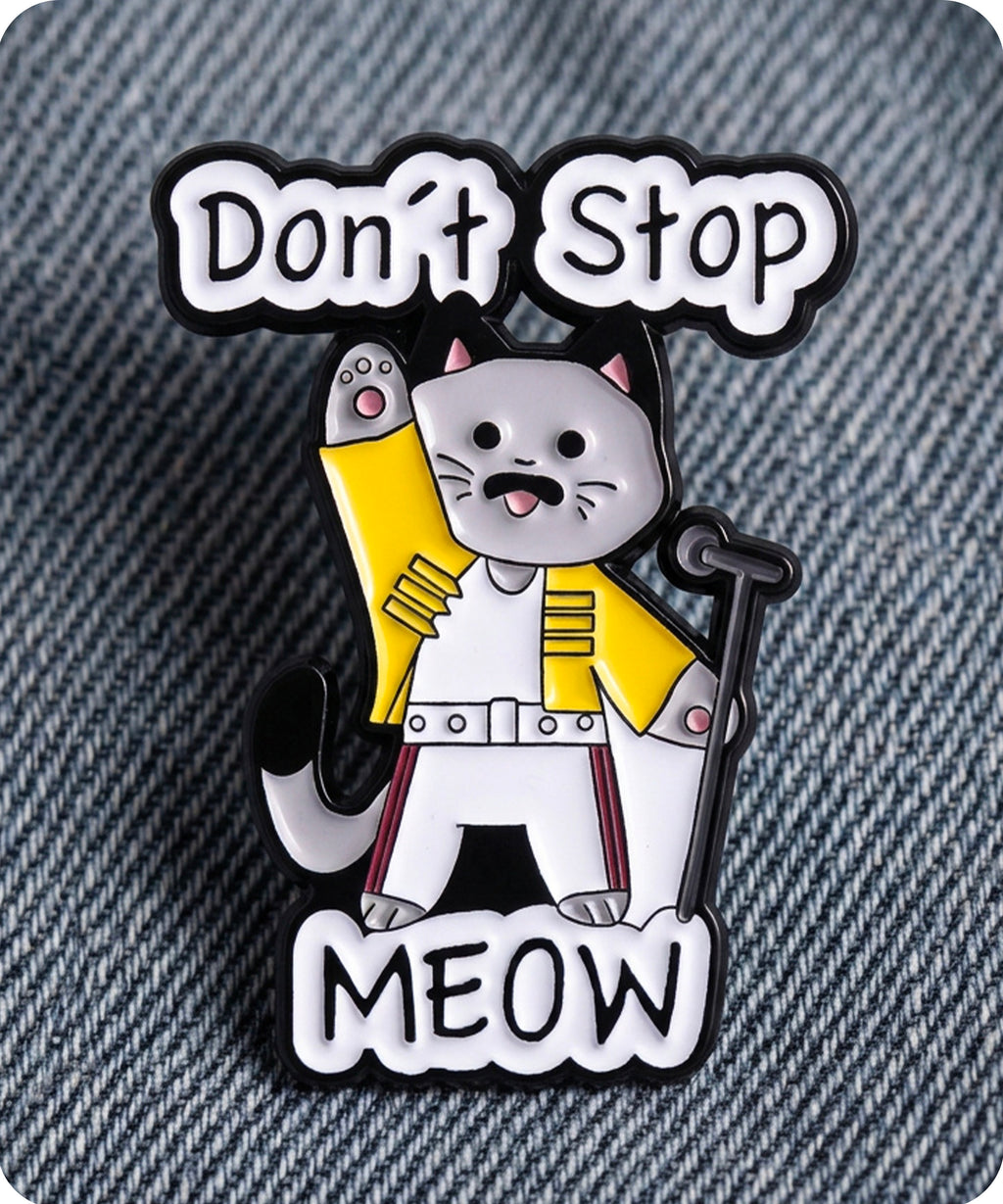 Don’t Stop Meow Cat Freddie Inspired Enamel Lapel Pin Badge