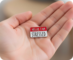 Hello I'm Stressed Funny Pin Badge
