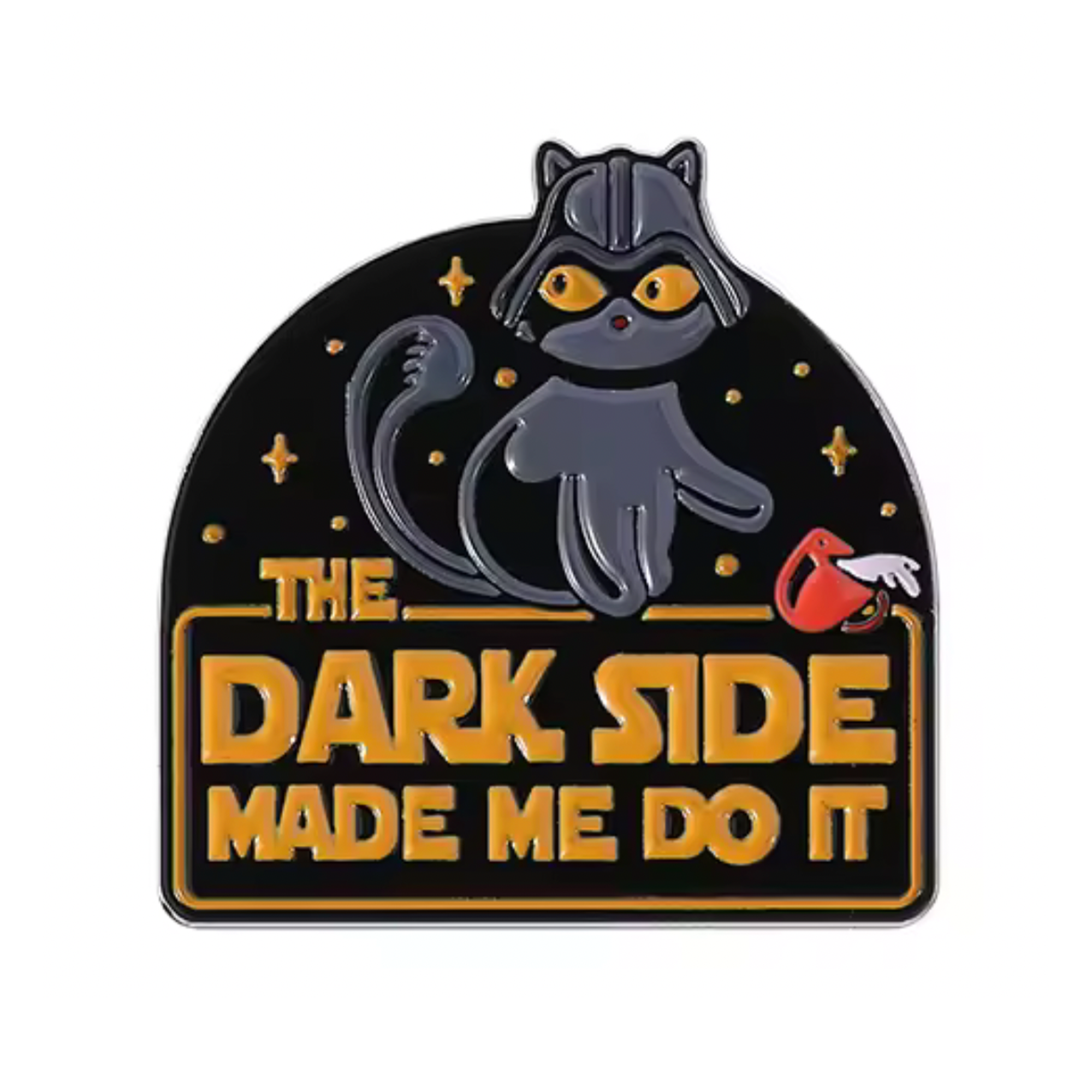 Dark Side Made Me Do It Cat Space Pin Badge