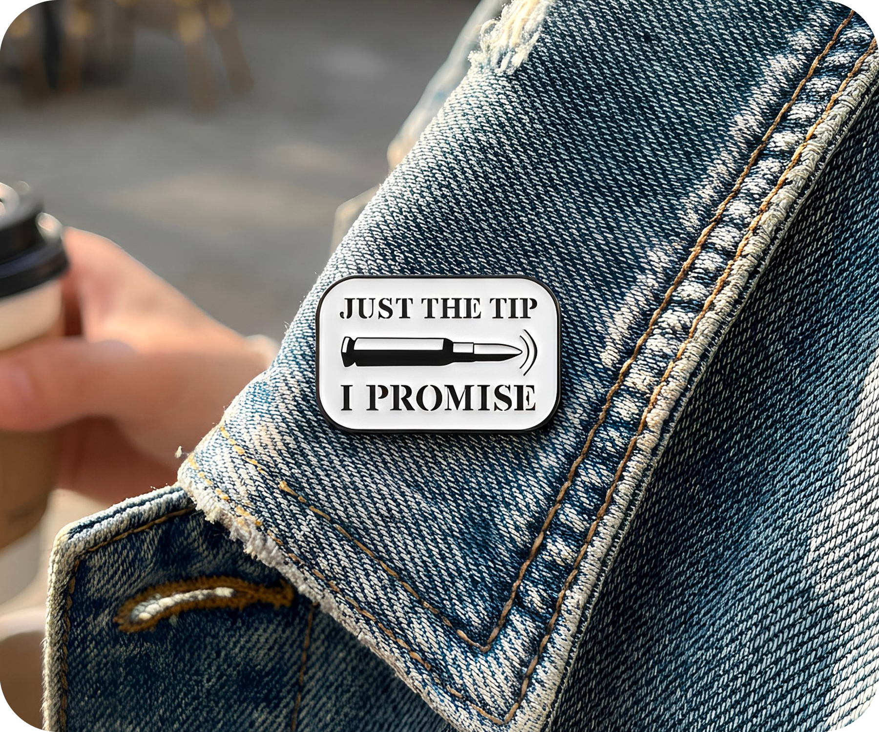 Just The Tip I Promise Bullet Pin Badge