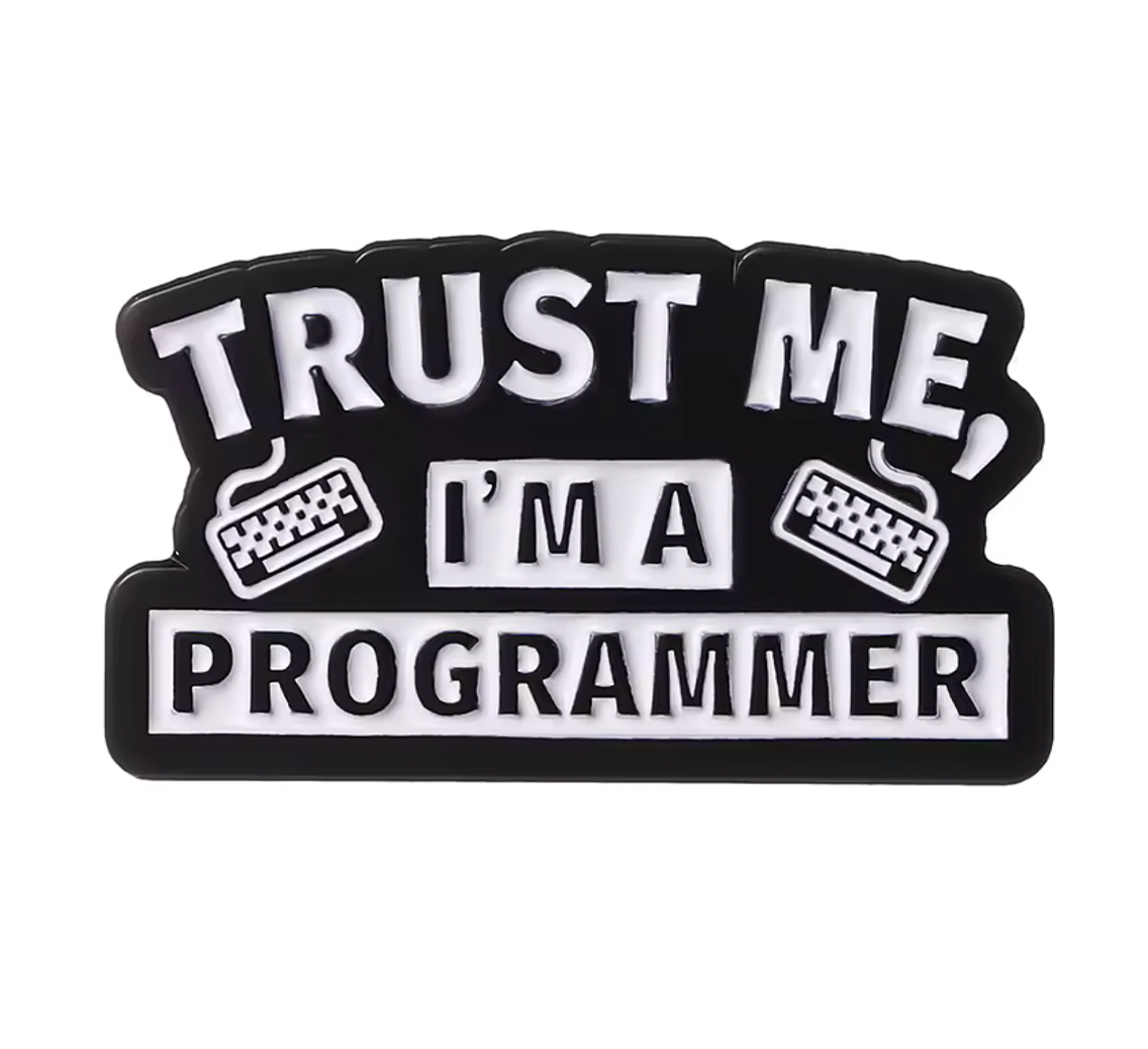 Chapa con Alfiler "Confía en mí, soy programador" Imagen principal del producto