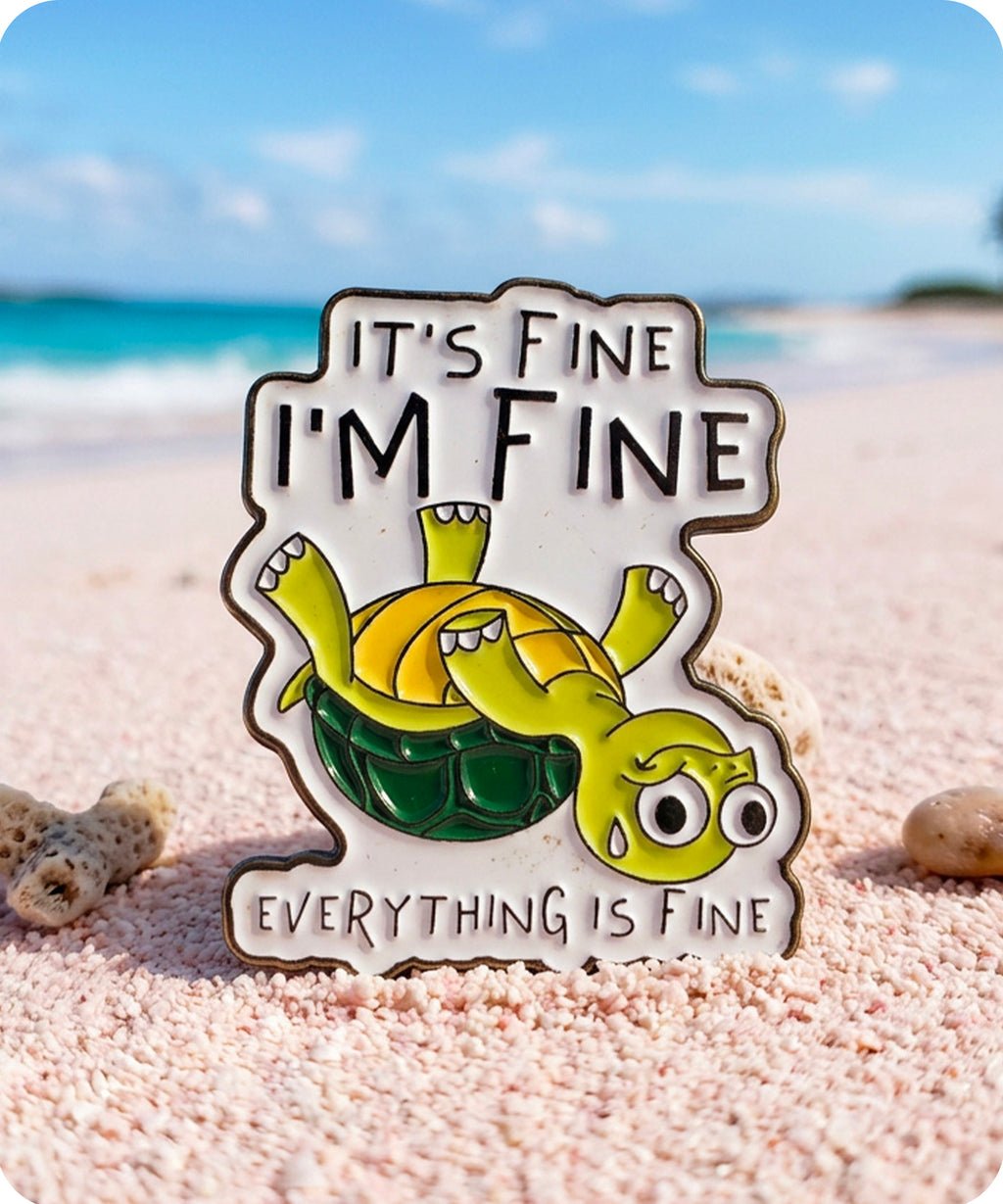 It’s Fine I’m Fine Everything Is Fine Turtle Enamel Lapel Pin Badge