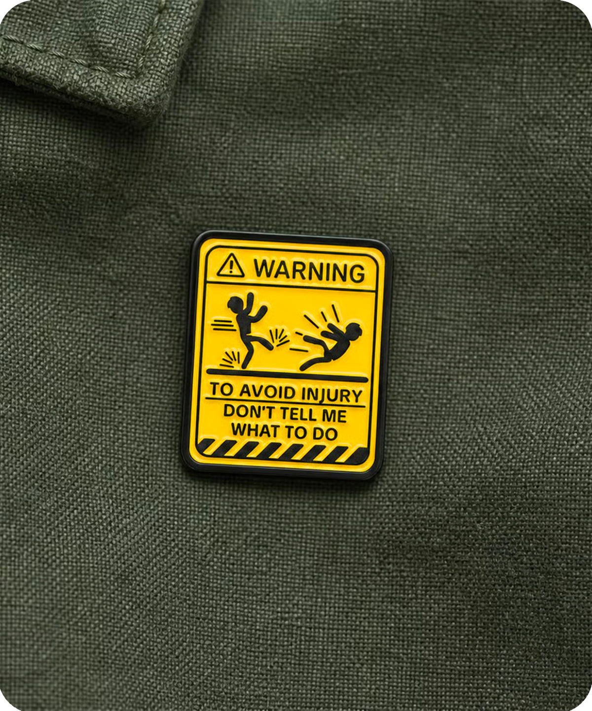 Warning Don’t Tell Me What to Do Enamel Pin Badge