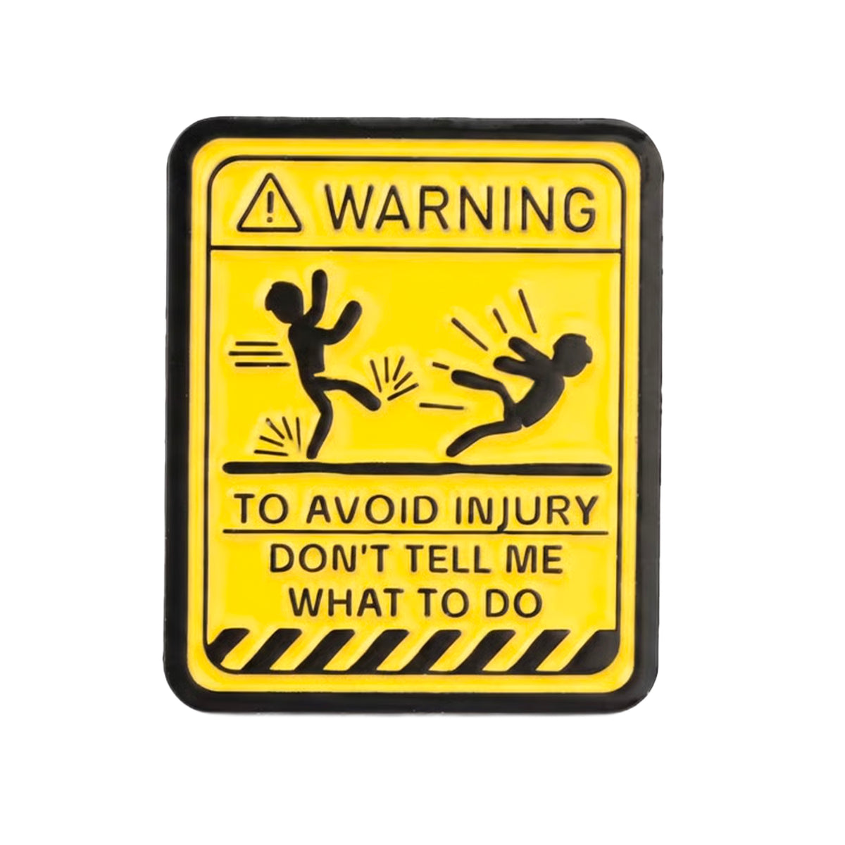 Warning Don’t Tell Me What to Do Enamel Pin Badge