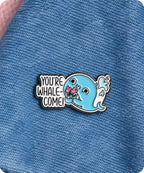 You’re Whale-Come Enamel Pin Badge