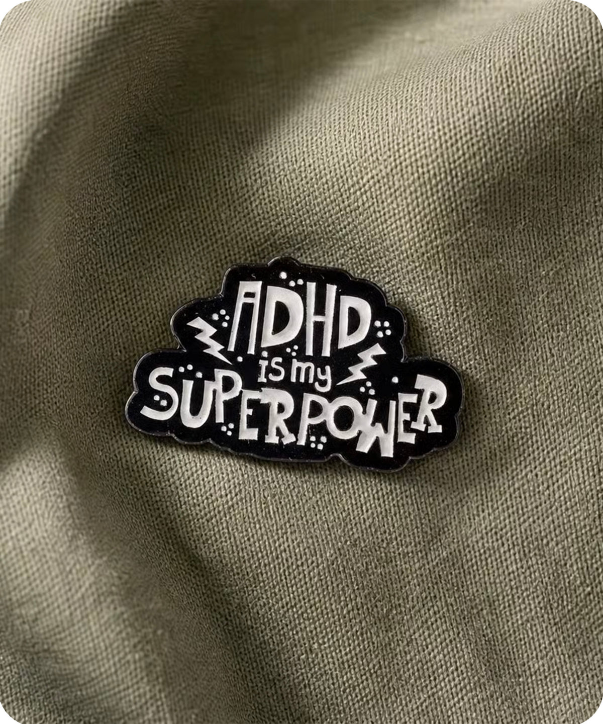 ADHD Is My Superpower Enamel Pin Badge