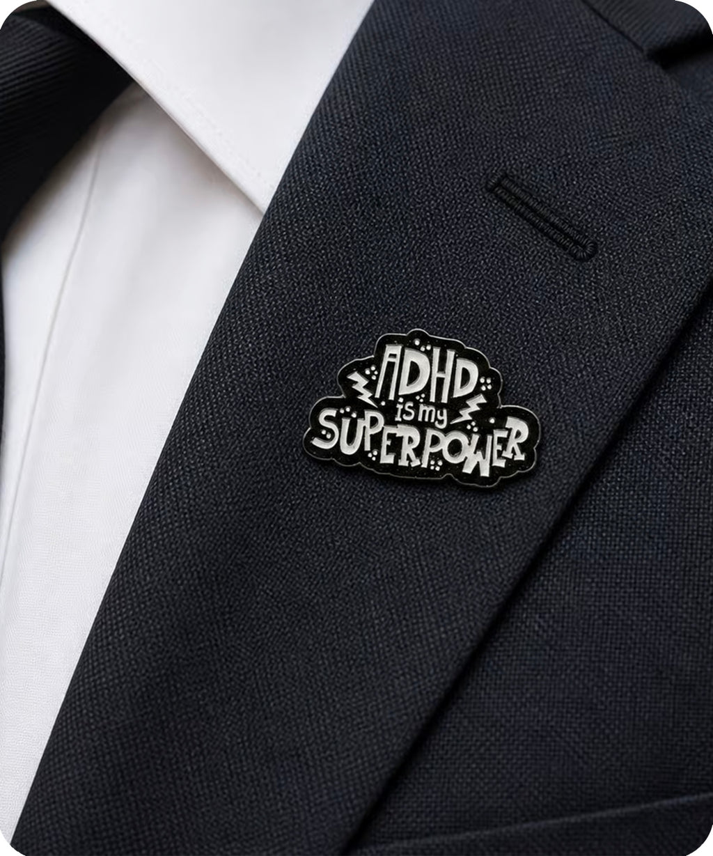 ADHD Is My Superpower Enamel Pin Badge