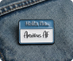 Hello I'm Anxious AF Pin Badge