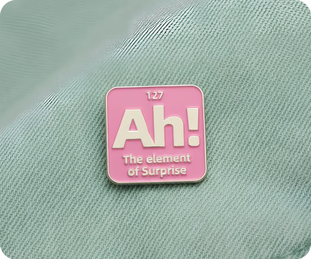 Ah! The Element Of Surprise Pin Badge