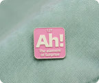 Ah! The Element Of Surprise Pin Badge