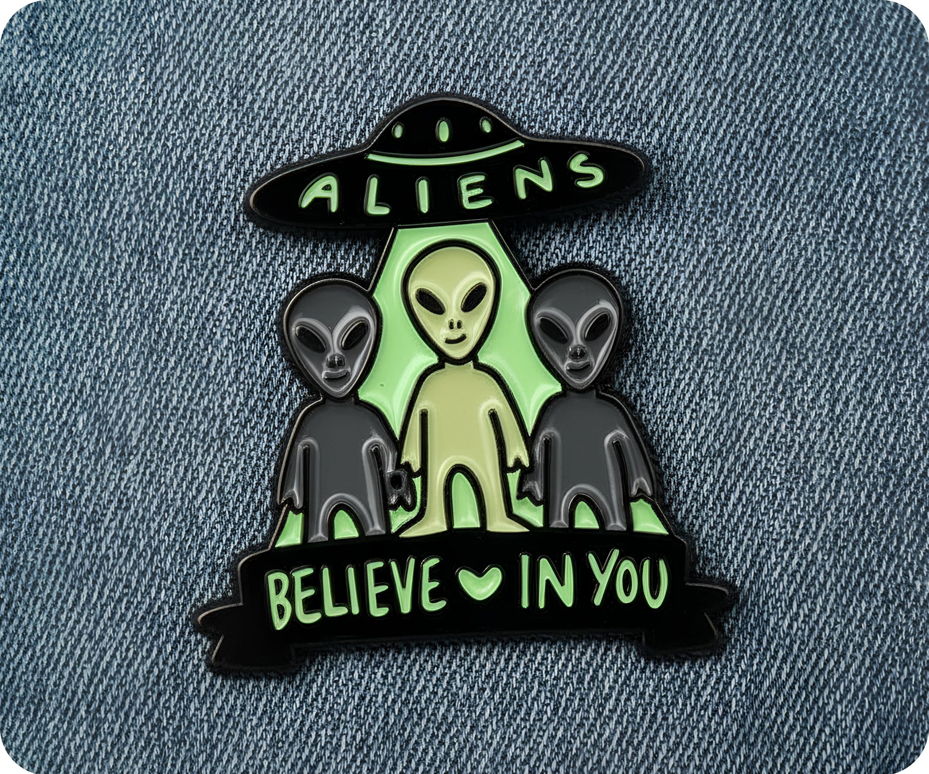 Aliens Believe In You Pin Badge