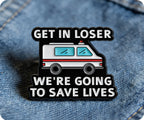 Sube perdedor, vamos a salvar vidas, insignia de pin médico de ambulancia