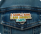 I Came, I Saw, I Got Anxiety I Left Pin Badge