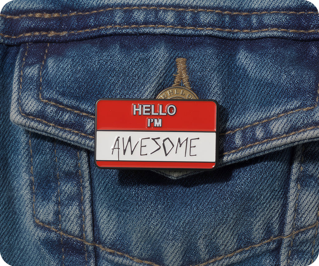 Hello I'm Awesome Pin Badge
