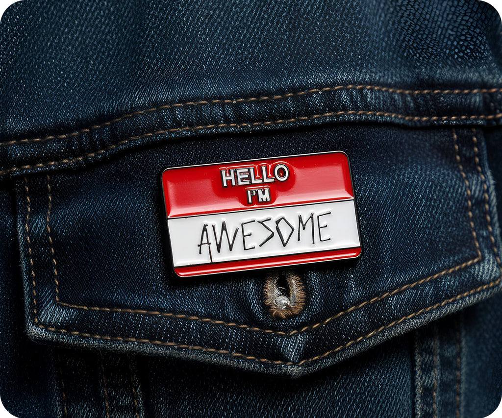 Hello I'm Awesome Pin Badge