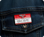 Hello I'm Awesome Pin Badge