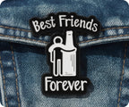 Best Friends Forever Alcohol Pin Badge