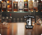 Best Friends Forever Alcohol Pin Badge