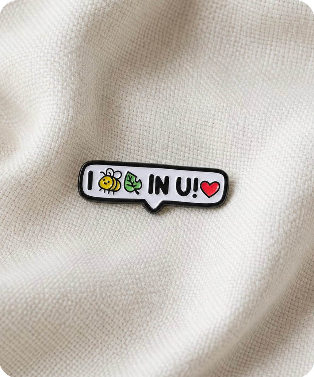 I Bee-Leaf In You Enamel Lapel Pin Badge