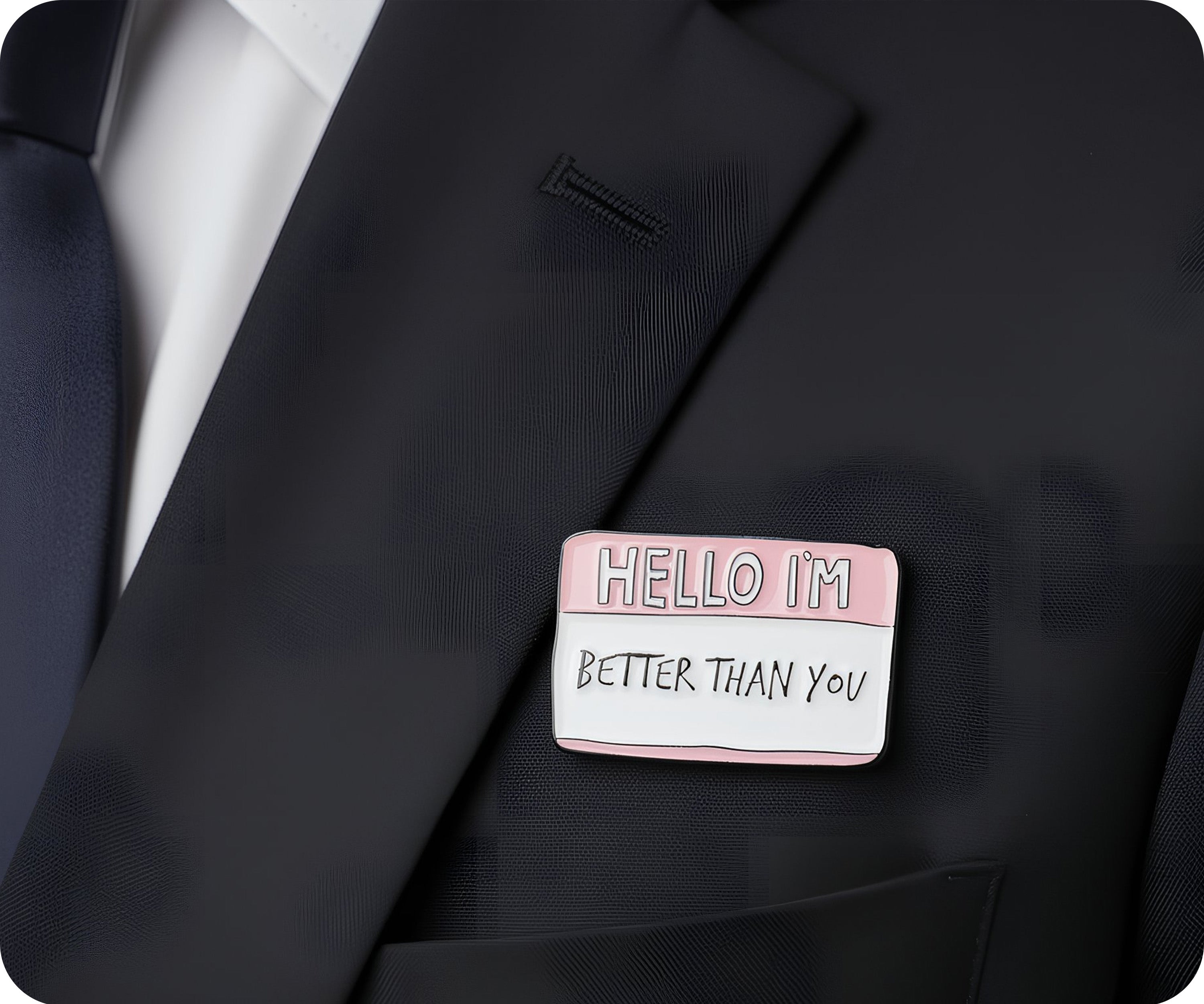 Hola, soy mejor que tú, pin. Imagen secundaria del producto