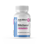 Anti-Bitch | Bitchanol™