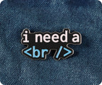 I Need a <br /> Break Coding Pin Badge