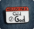 Hello I'm A Child Of God Christian Pin Badge