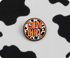 Cow Girl Round Pin Badge