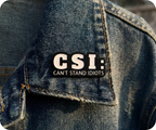 CSI Can't Stand Idiots Pin Badge