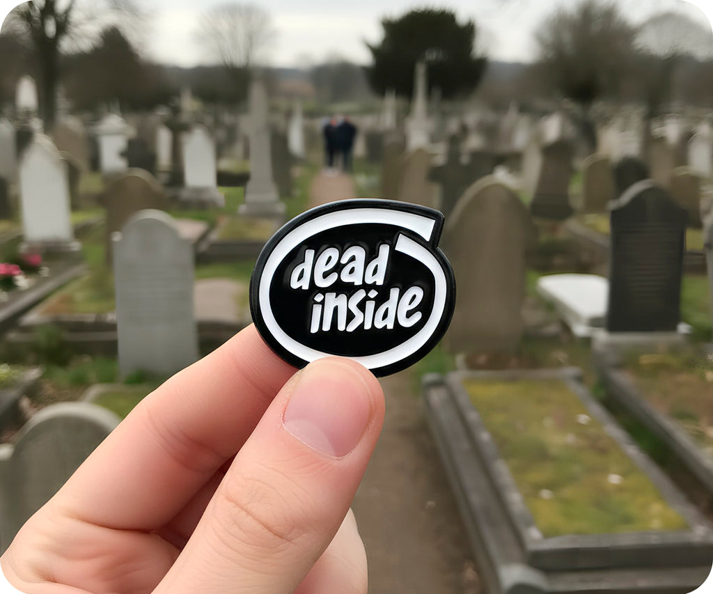 Dead Inside Computer Pin Badge