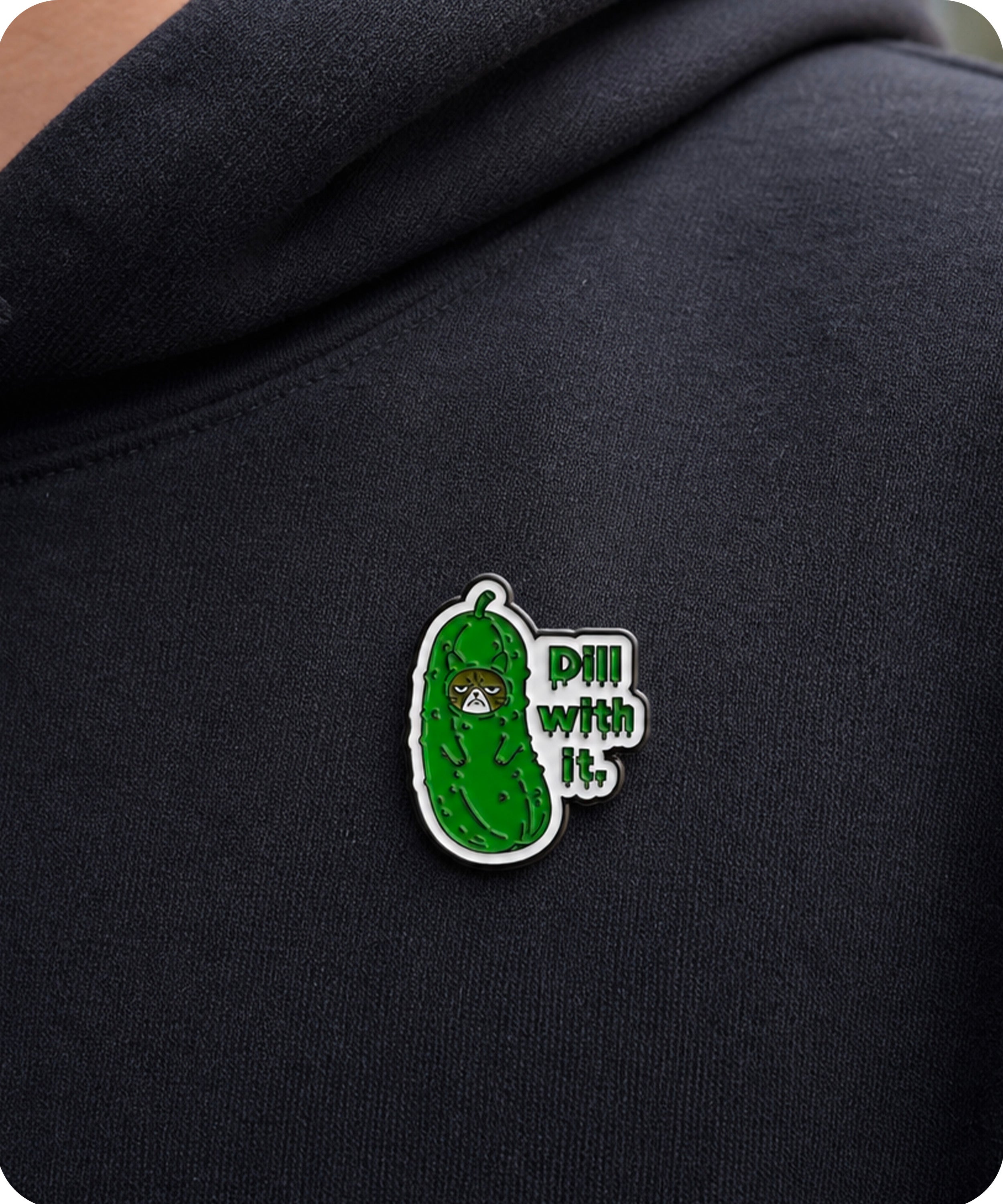Dill With It Funny Pickle Cat Enamel Lapel Pin Badge