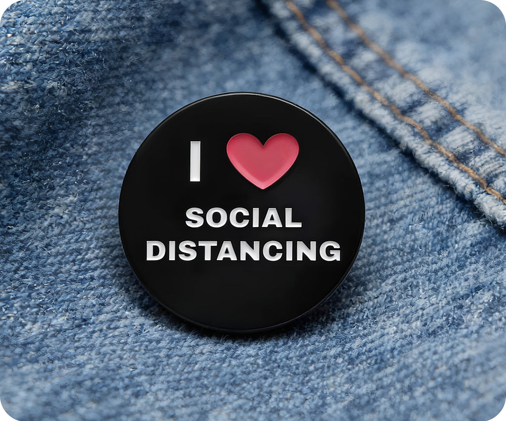 I Love Social Distancing Pin Badge