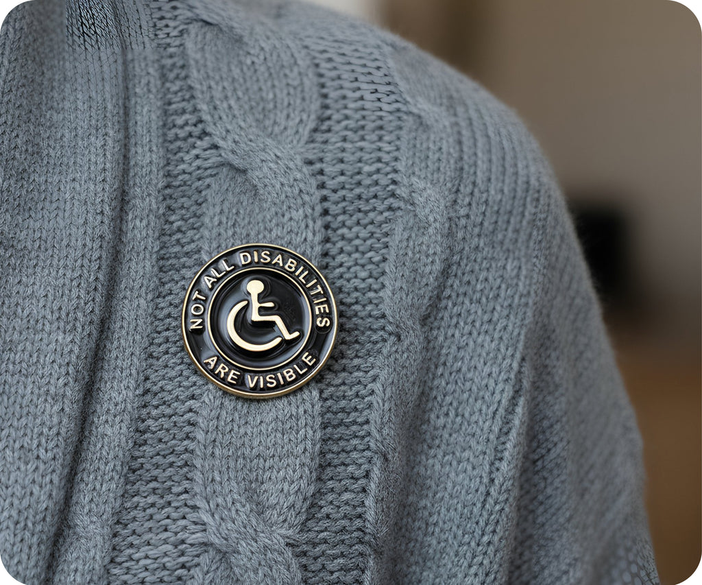 Not All Disabilities Are Visible  Pin Badge