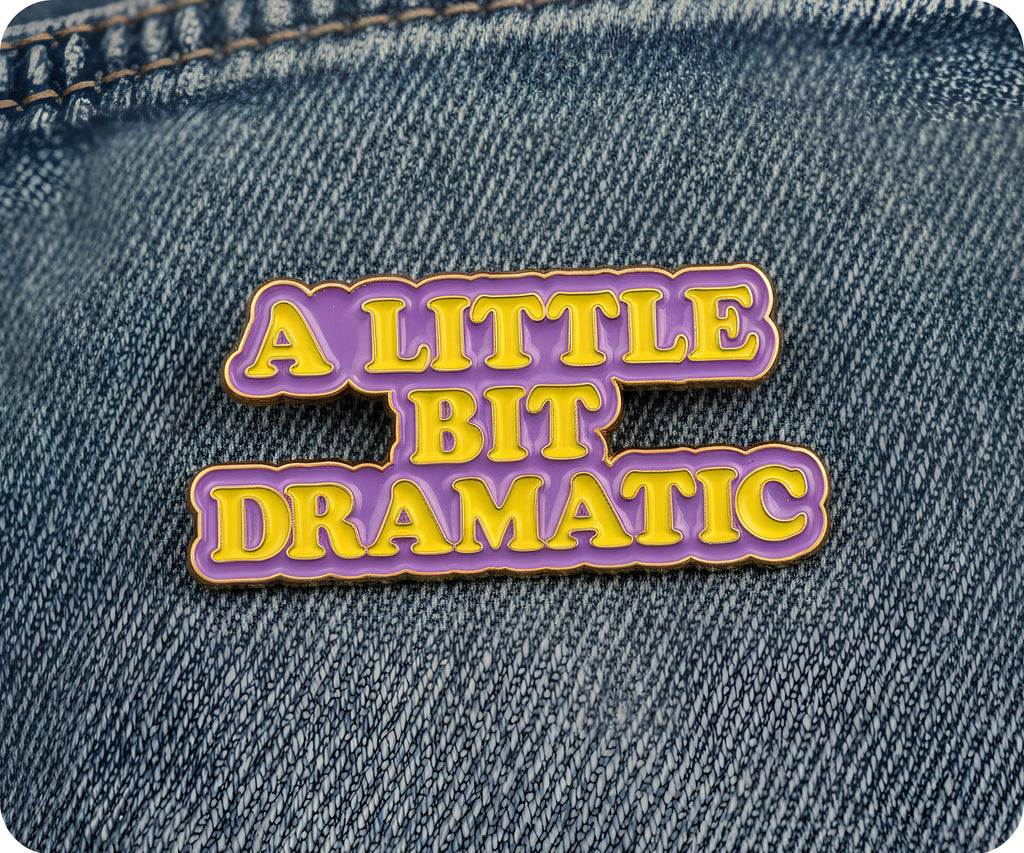 A Little Big Dramatic Pin Badge